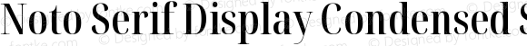Noto Serif Display Condensed Semi Regular
