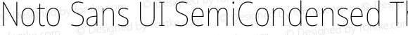 Noto Sans UI SemiCondensed Thin Regular