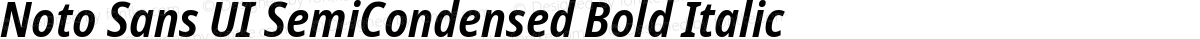 Noto Sans UI SemiCondensed Bold Italic