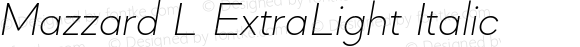 MazzardL-ExtraLightItalic