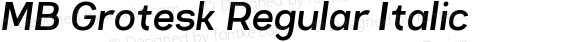 MB Grotesk Regular Italic