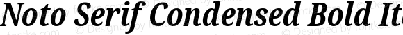 Noto Serif Condensed Bold Italic