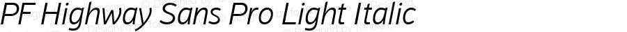 PF Highway Sans Pro Light Italic
