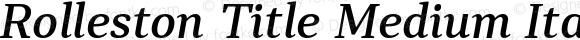 Rolleston Title Medium Italic