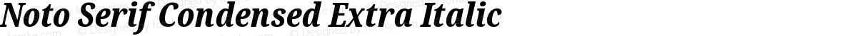 Noto Serif Condensed Extra Italic