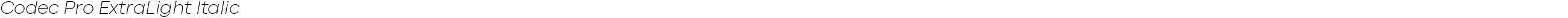 Codec Pro ExtraLight Italic