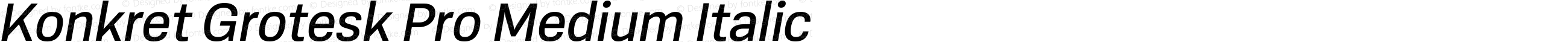 Konkret Grotesk Pro Medium Italic