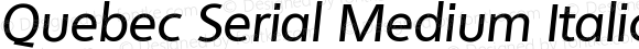 Quebec Serial Medium Italic