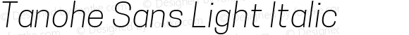 Tanohe Sans Light Italic