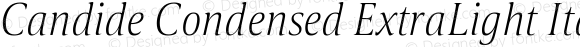 Candide Condensed ExtraLight Italic