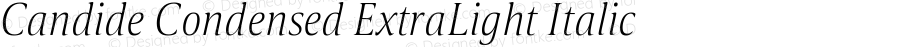 Candide Condensed ExtraLight Italic