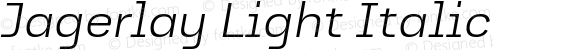 Jagerlay Light Italic