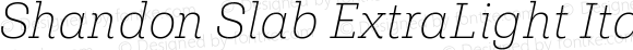 Shandon Slab ExtraLight Italic