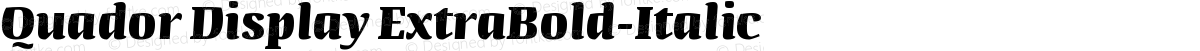 Quador Display ExtraBold-Italic