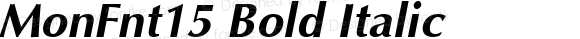 MonFnt15 Bold Italic