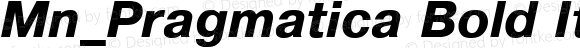 Mn_Pragmatica Bold Italic