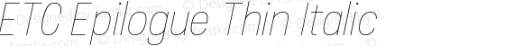 ETC Epilogue Thin Italic