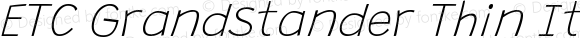 ETC Grandstander Thin Italic