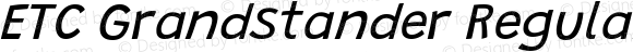 ETC Grandstander Regular Italic