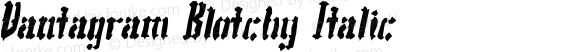 Vantagram Blotchy Italic