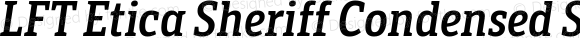 LFT Etica Sheriff Condensed SemiBold Italic