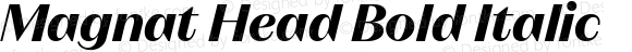 Magnat Head Bold Italic