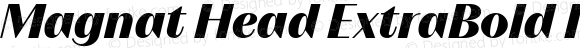 Magnat Head ExtraBold Italic