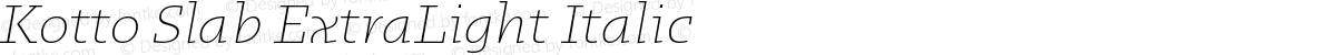 Kotto Slab ExtraLight Italic