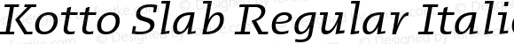 Kotto Slab Regular Italic