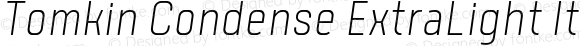 Tomkin Condense ExtraLight Italic