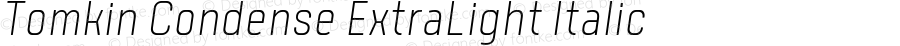 TomkinCondense-ExtraLightItalic