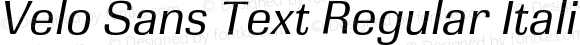 Velo Sans Text Regular Italic