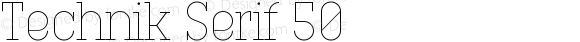 Technik Serif 50