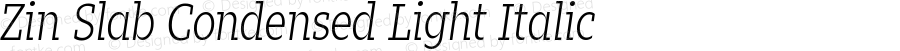 ZinSlabCond-LightItalic