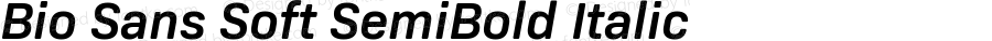 Bio Sans Soft SemiBold Italic Version 1.000;PS 001.000;hotconv 1.0.88;makeotf.lib2.5.64775