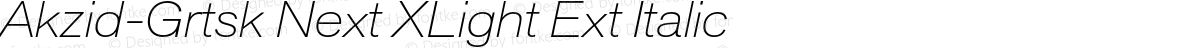 Akzid-Grtsk Next XLight Ext Italic