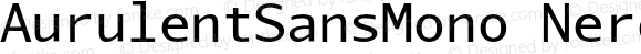 AurulentSansMono-Regular Nerd Font Plus Font Awesome Plus Octicons Plus Pomicons Plus Font Linux Mono