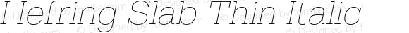 Hefring Slab Thin Italic