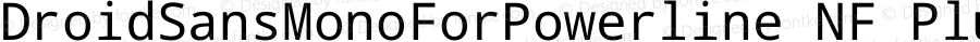 Droid Sans Mono for Powerline Nerd Font Plus Font Awesome Plus Octicons Plus Pomicons Plus Font Linux Mono Windows Compatible