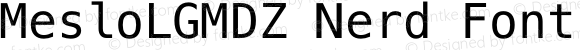 Meslo LG M DZ Regular for Powerline Nerd Font Plus Font Awesome Plus Octicons Plus Pomicons Plus Font Linux Mono
