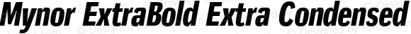 Mynor ExtraBold Extra Condensed Italic