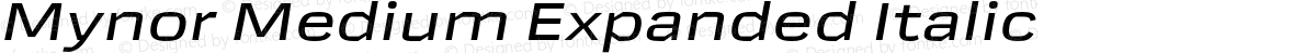Mynor Medium Expanded Italic