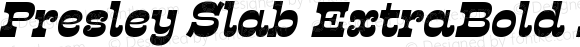 Presley Slab ExtraBold Italic