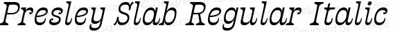 Presley Slab Regular Italic