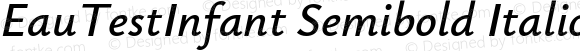 EauTestInfant Semibold Italic