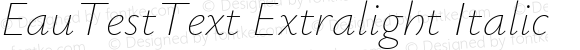 EauTestText Extralight Italic