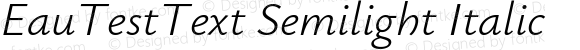 EauTestText Semilight Italic