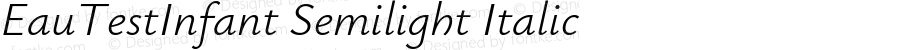 EauTestInfant Semilight Italic