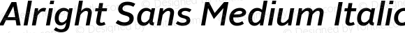 Alright Sans Medium Italic Version 1.003;PS 001.001;hotconv 1.0.57;makeotf.lib2.0.21895