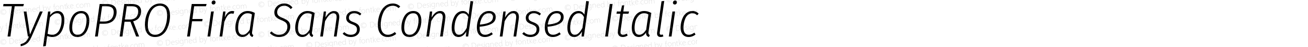 TypoPRO Fira Sans Condensed Italic